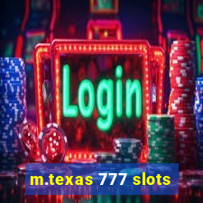 m.texas 777 slots